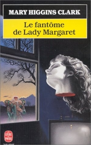 Mary Higgins CLARK : Le Fantôme de Lady Margaret