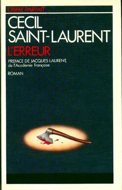 Cécil SAINT-LAURENT : L&rsquo;erreur