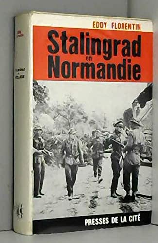 Eddy FLORENTIN : Stalingrad en Normandie