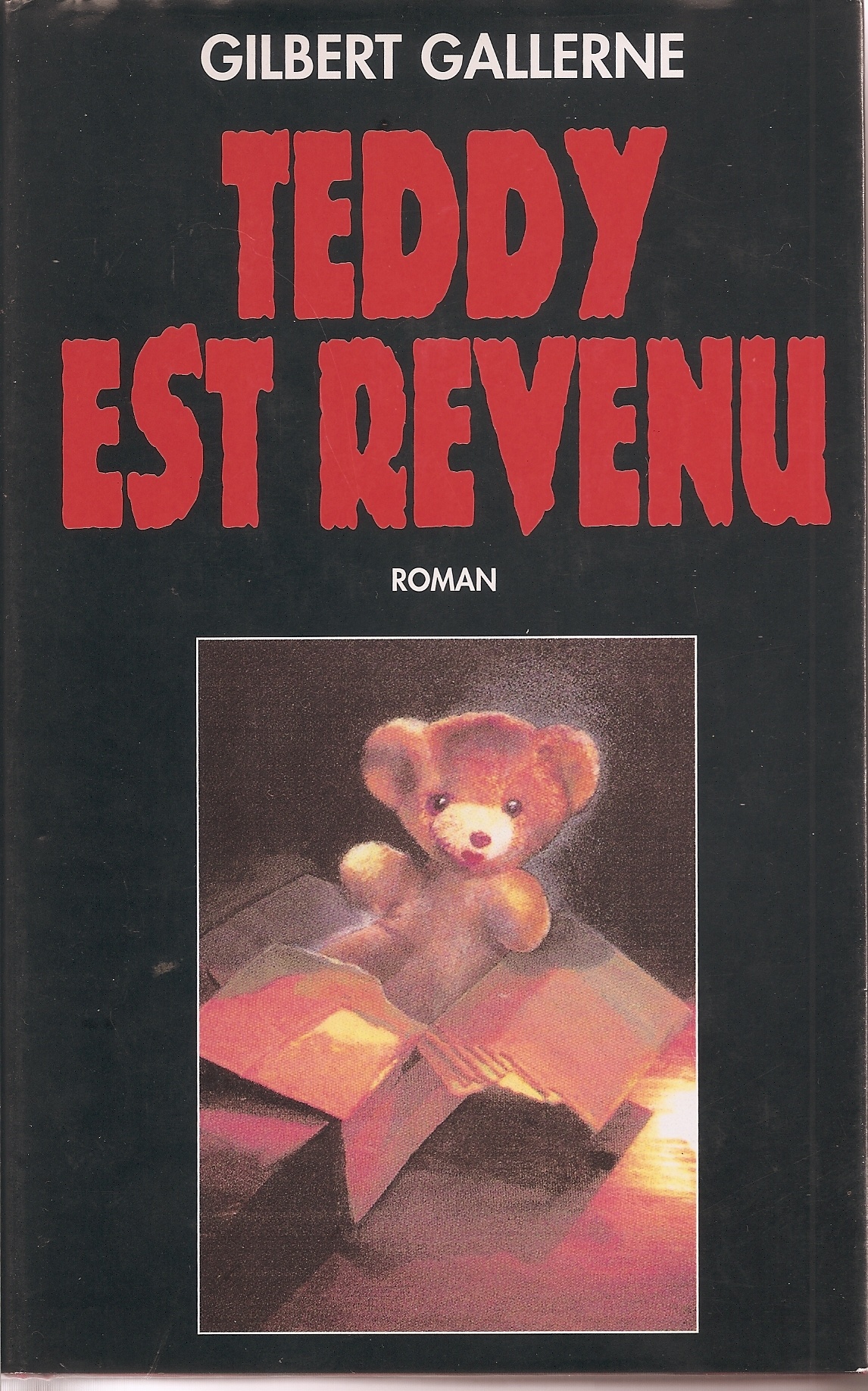 Gilbert GALLERNE : Teddy est revenu