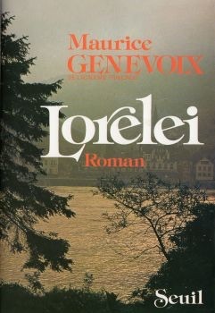 Maurice GENEVOIX : Lorelei