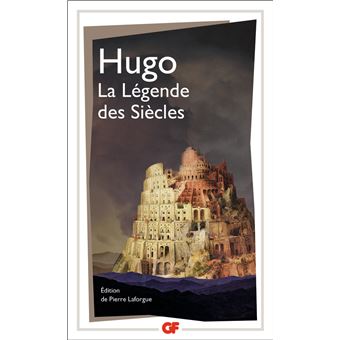 Victor HUGO : La légende des siècles