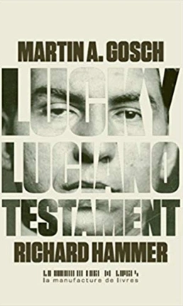 Martin a GOSCH : Lucky Lucciano Le testament