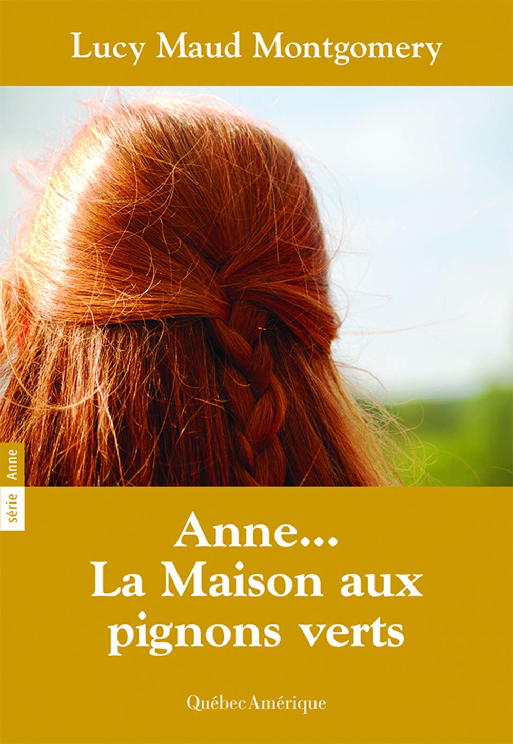 Lucy Maud MONTGOMERY : La maison aux pignons verts