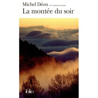 Michel DEON : La montée du soir