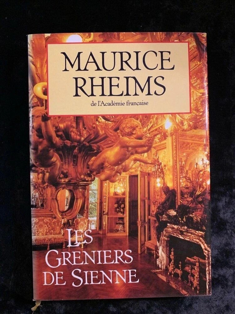 Maurice RHEIMS : Les greniers de Sienne