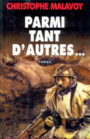 Christophe MALAVOY : Parmi tant d&rsquo;autres