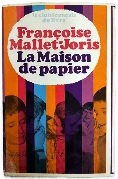 Françoise MALLET-JORIS : La maison de papier