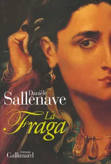 Danièle SALLENAVE : La Fraga