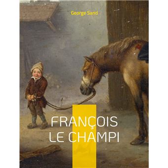 George SAND : François le champi
