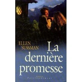 Ellen SUSSMAN : La dernière promesse