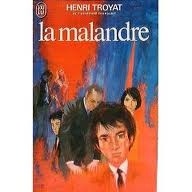 TROYAT : La malandre