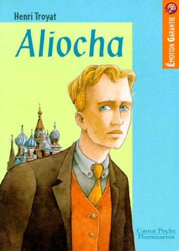 Henri TROYAT : Aliocha