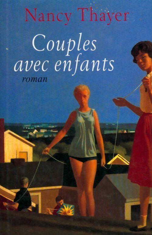 Nancy THAYER : Couples avec enfants