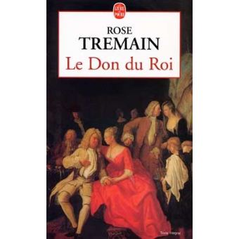 Rose TREMAIN : Le don du roi