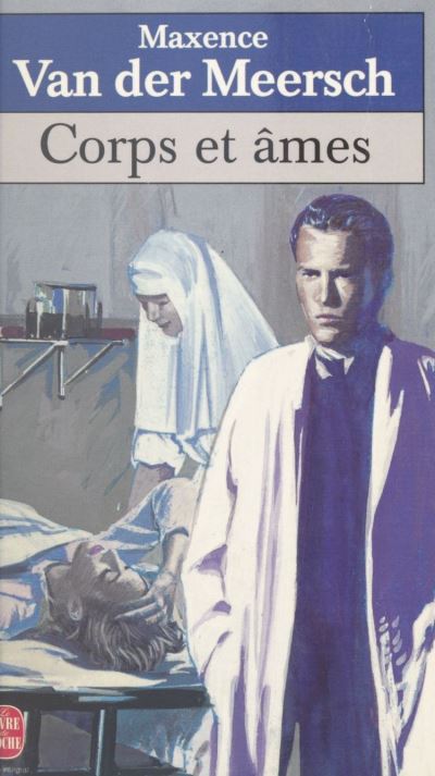Maxence VAN DER MEERSCH : Corps et Ames tome 1