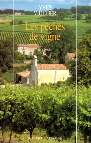 Yves VIOLLIER : Les pêches de vigne