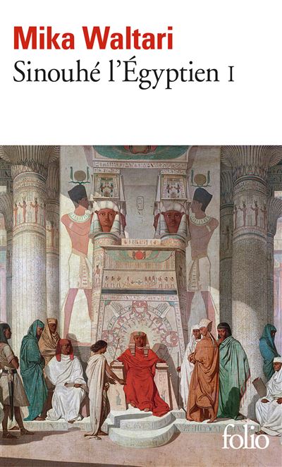 Mika WALTARI : Sinouhé l&rsquo;Egyptien