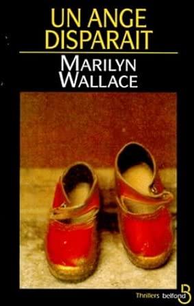 Marilyn WALLACE : Un ange disparaît