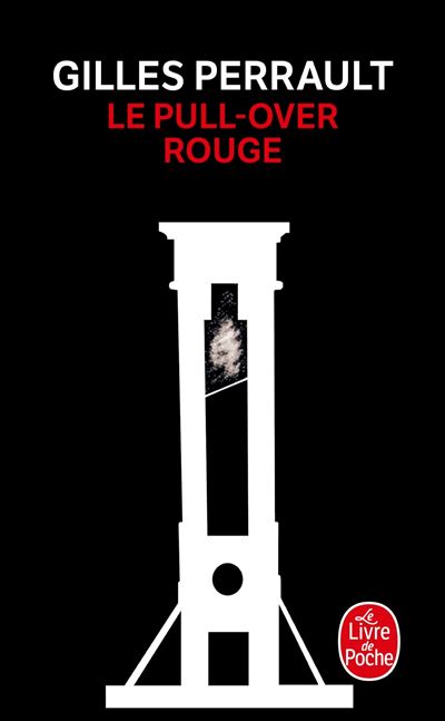 Gilles PERRAULT : Le pullover rouge