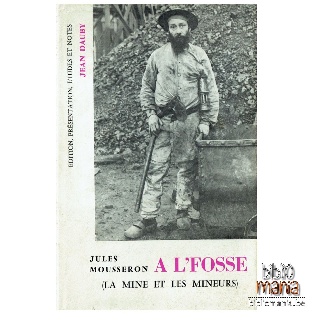 Jules MOUSSERON : A l&rsquo;fosse