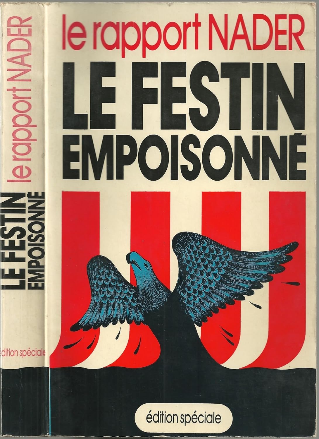 NADER : Le festin empoisonné
