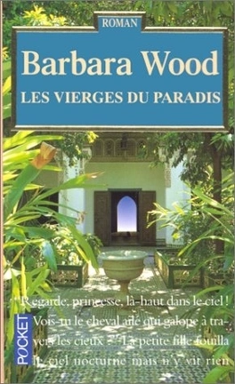 Barbara WOOD : Les vierges du paradis