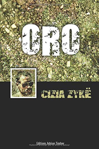 Cizia ZYKË : Oro
