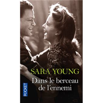 Sara YOUNG : Dans le berceau de l&rsquo;ennemi