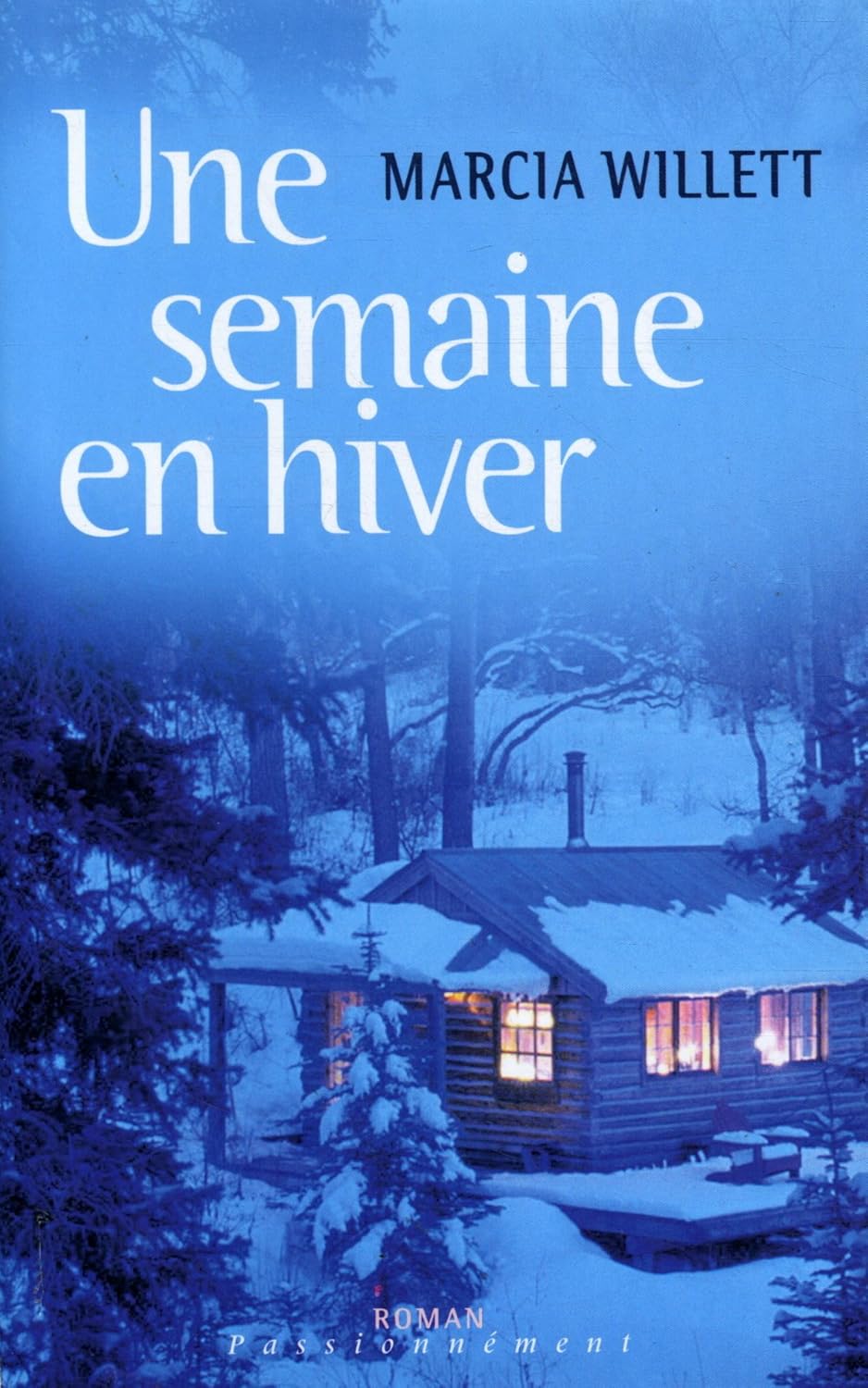 Marcia WILLETT : Une semaine en hiver