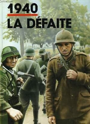 EDITIONS TALLANDIER : 1940 La défaite
