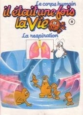 Albert BARILLÉ : Il était une fois la vie 8 La respiration