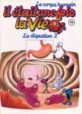 Albert BARILLÉ : Il était une fois la vie 15 La digestion 2