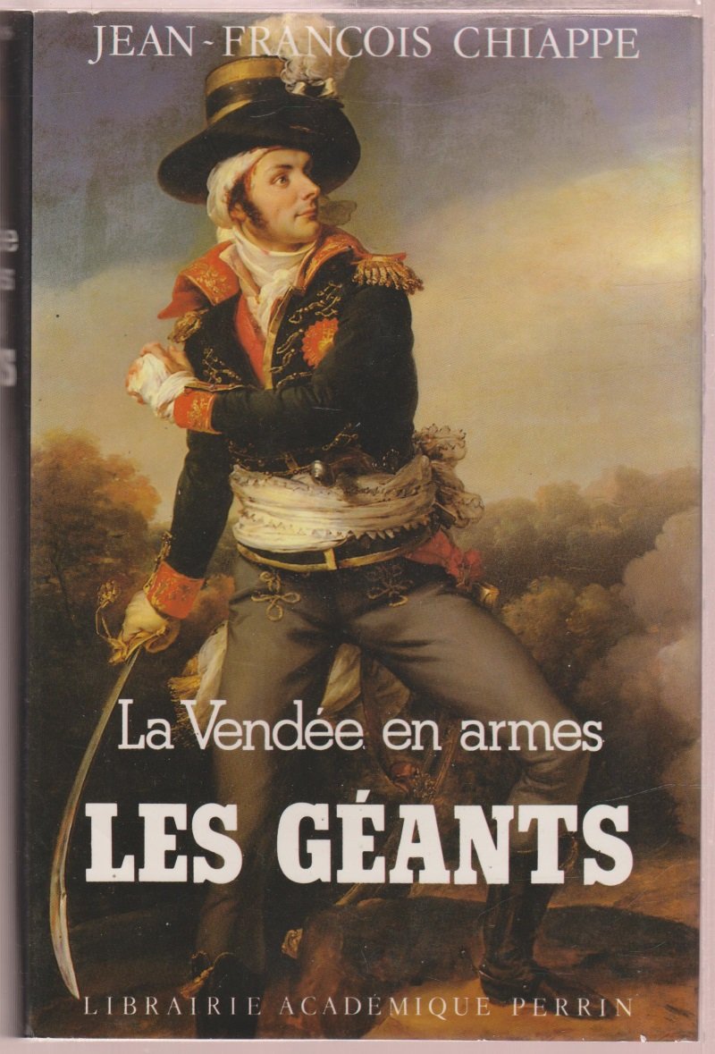 Jean-François CHIAPPE : La Vendée en armes – Les géants