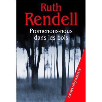 Ruth RENDELL : Promenons-nous dans les bois