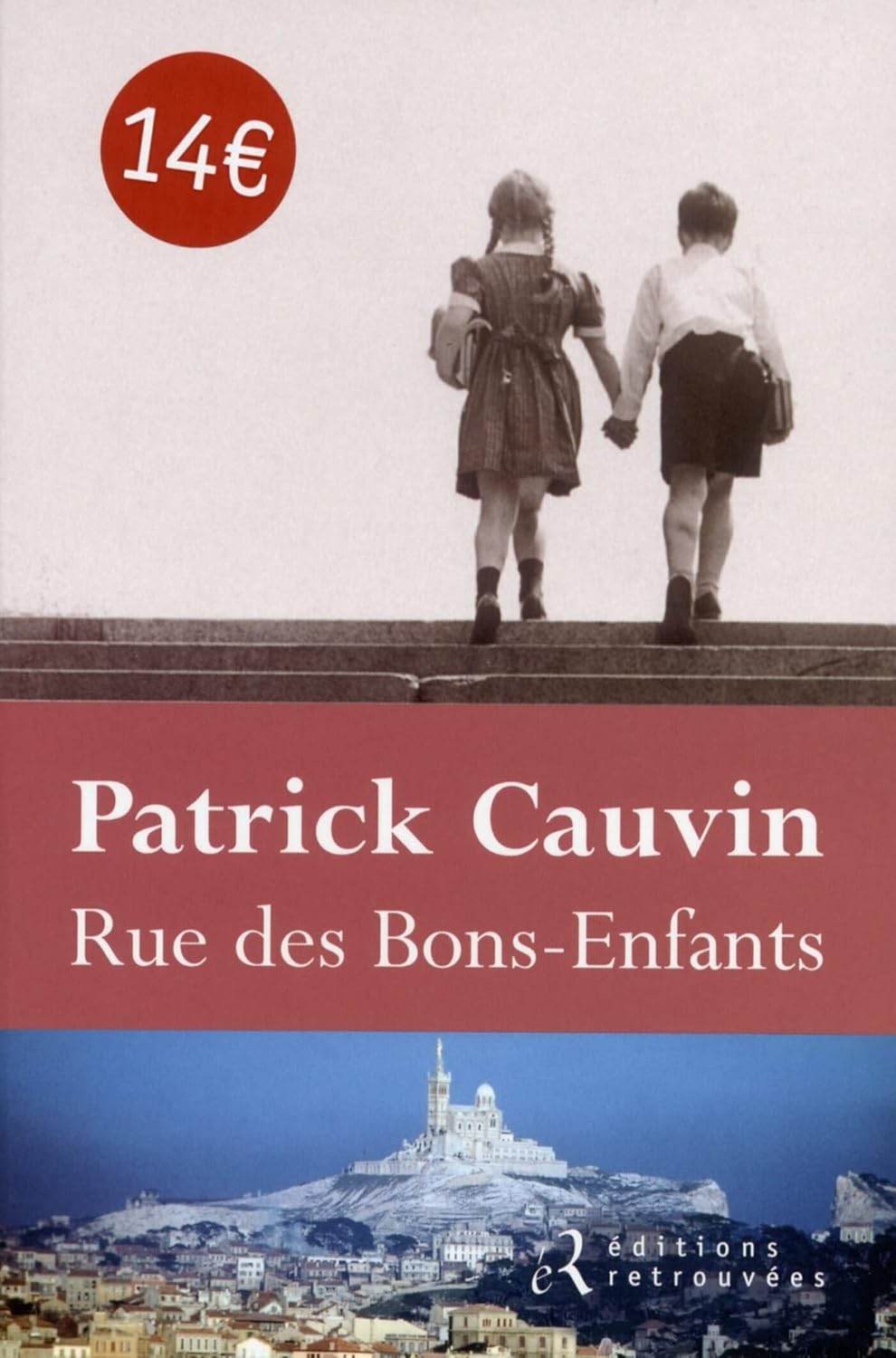 Patrick CAUVIN : Rue des bons-enfants