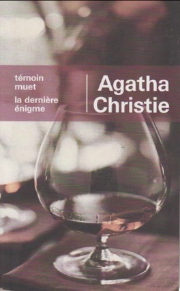Agatha CHRISTIE : Témoin muet – La dernière énigme