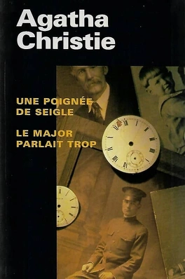 Agatha CHRISTIE : Une poignée de seigle – Le major parlait trop