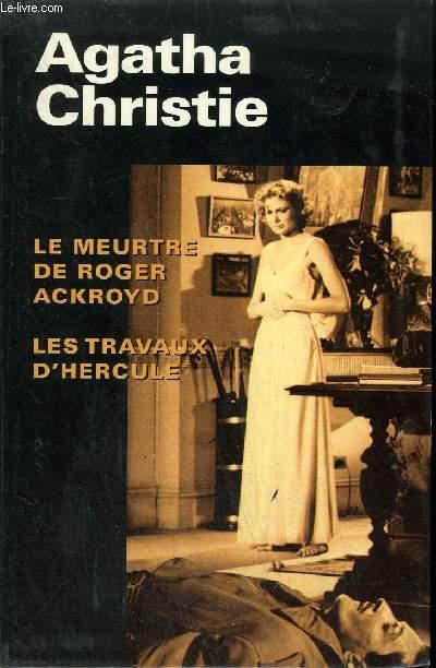 Agatha CHRISTIE : Les travaux d&rsquo;Hercule + le meurtre de roger Ackroyd