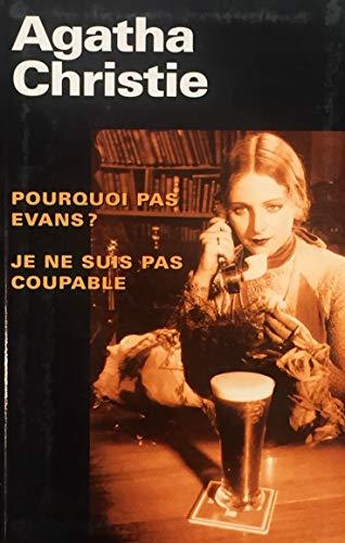 Agatha CHRISTIE : Pourquoi pas Evans ? – Je ne suis pas coupable