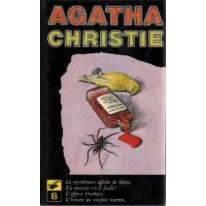 Agatha CHRISTIE : La mystérieuse affaire de Styles / Un meurtre est-il facile?/ L&rsquo;affaire Prothéro / L&rsquo;homme au complet marron