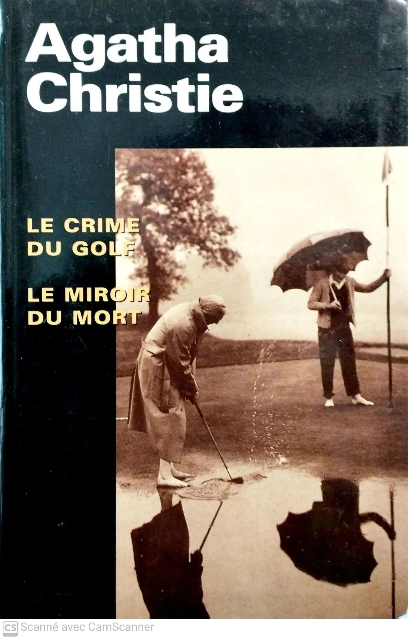 Agatha CHRISTIE : Le crime du golf Le miroir du golf