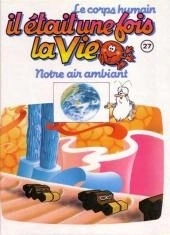 Albert BARILLÉ : Il était une fois la vie 27 Notre air ambiant