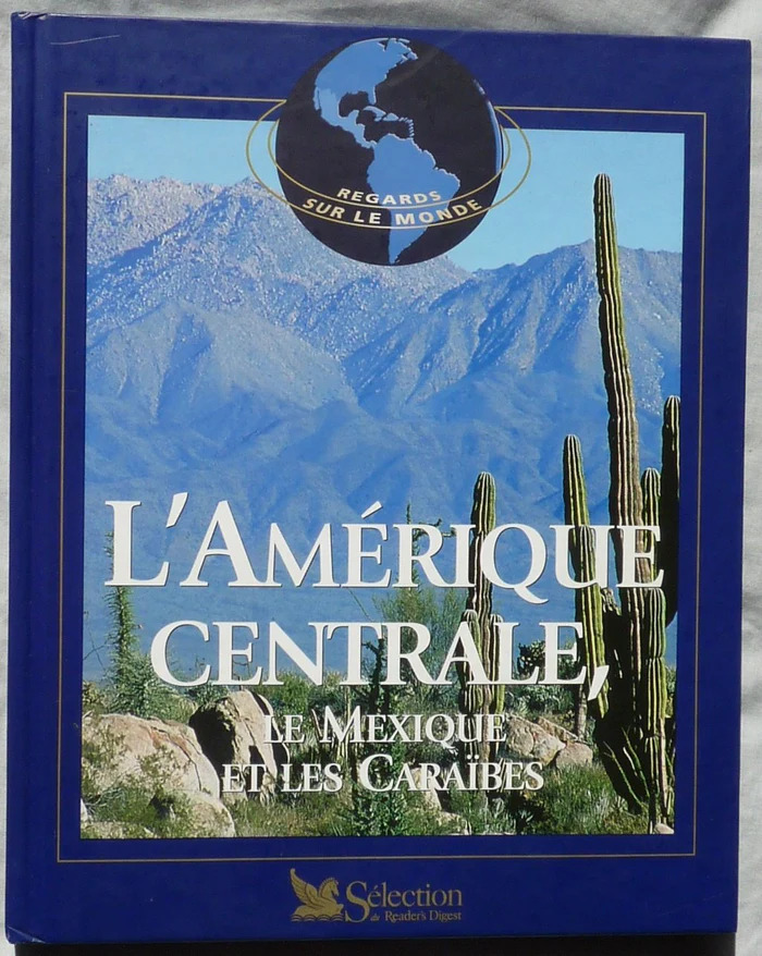 Michel LANGROGNET : L&rsquo;Amérique centrale, le Mexique et les Caraïbes