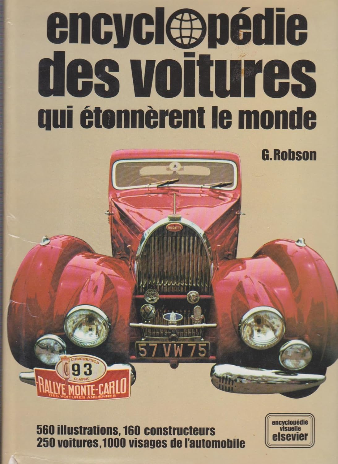 Graham ROBSON : Encyclopédie des voitures qui étonnèrent le monde