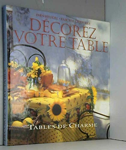 Inès HEUGEL : Décorez votre table