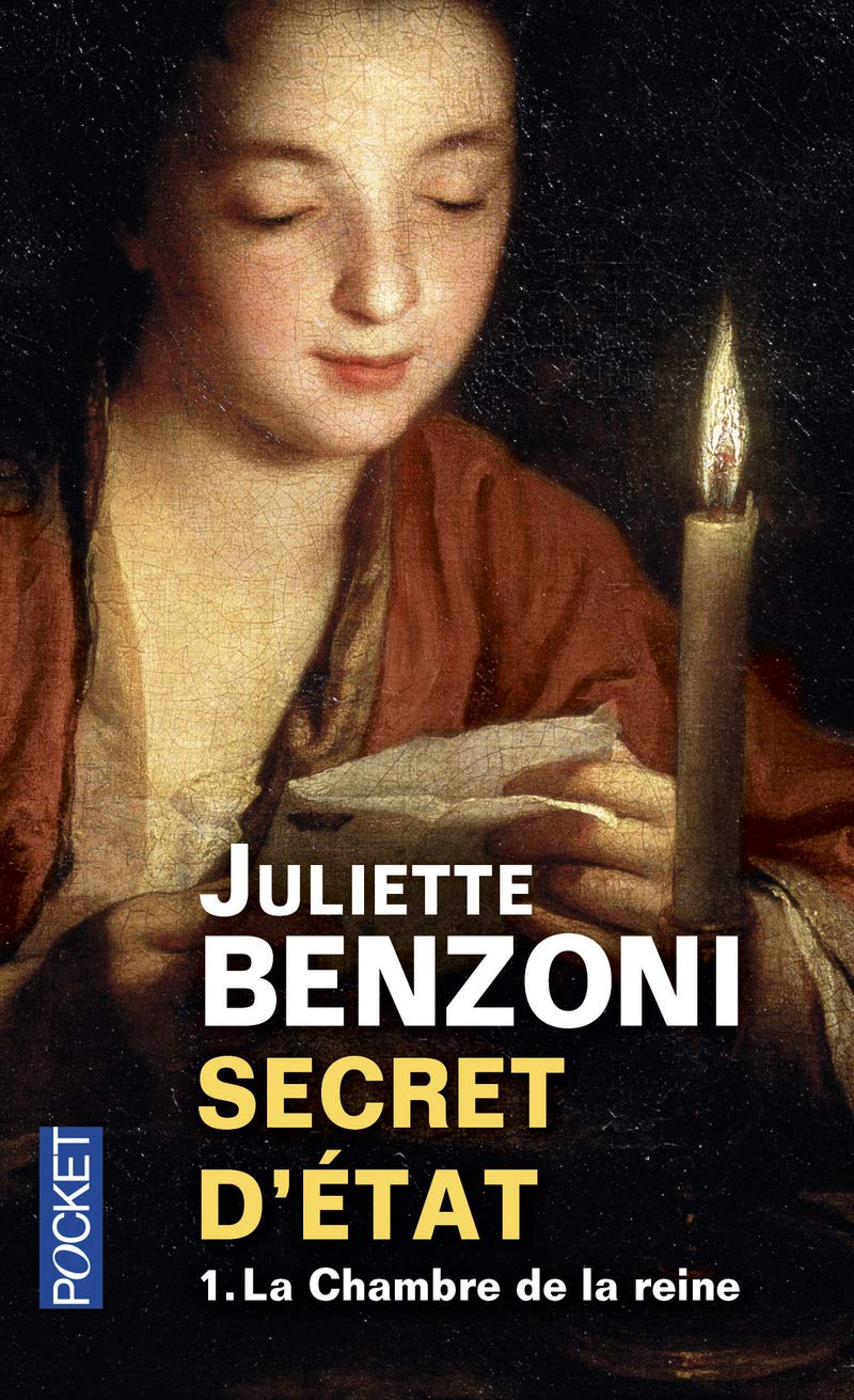 Juliette BENZONI : Secret d&rsquo;état 1 La chambre de la reine