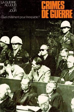 Drago ARSENIJEVIC : Crimes de guerre Quel châtiment pour l&rsquo;inexpiable?