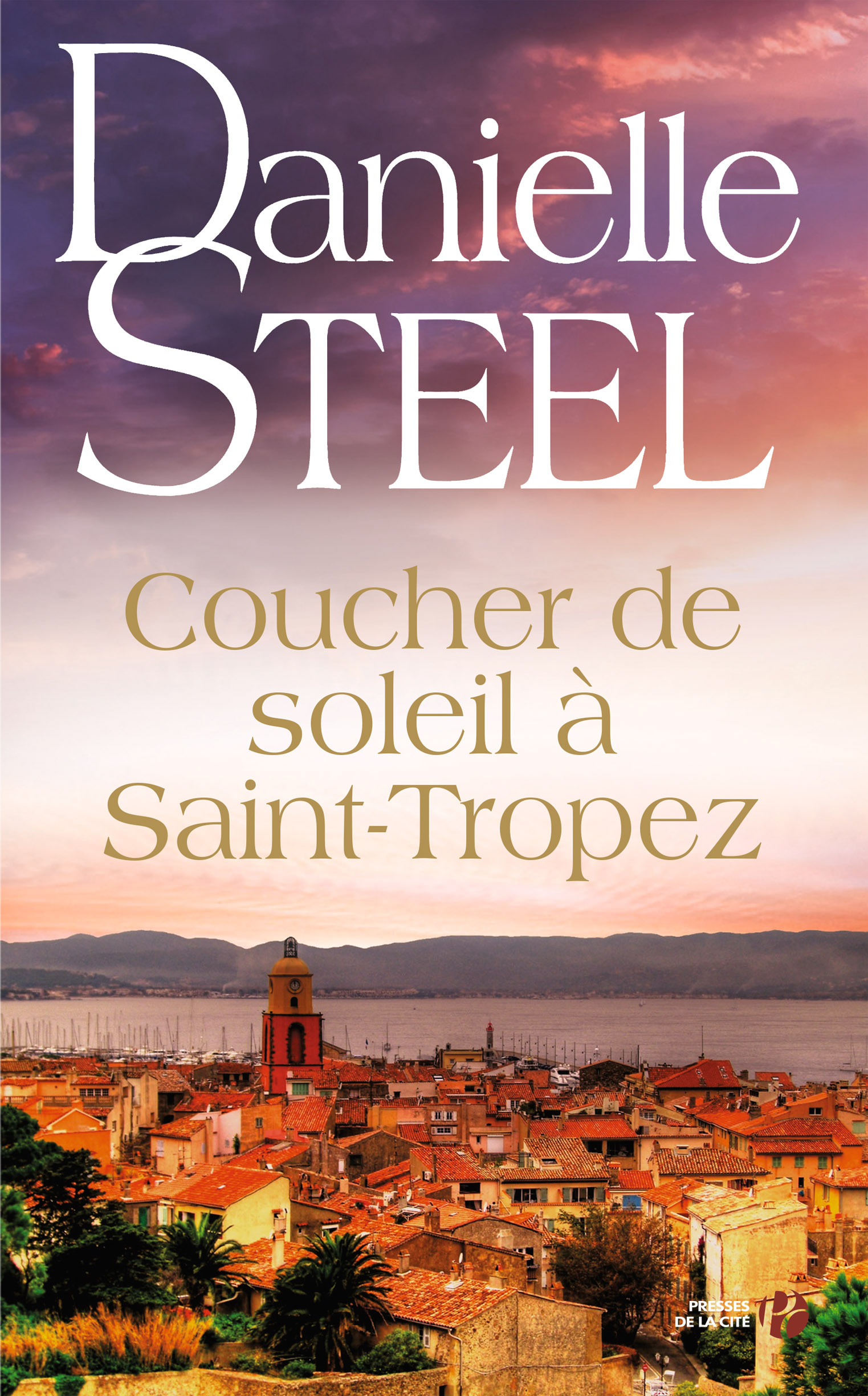 Danielle STEEL : Coucher de soleil à St Tropez