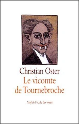 Christian OSTER : Le vicomte de Tournebroche